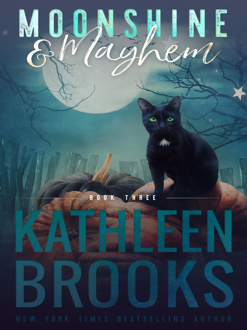 Title details for Moonshine & Mayhem by Kathleen Brooks - Wait list